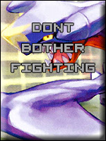 dontbotherfighting.png